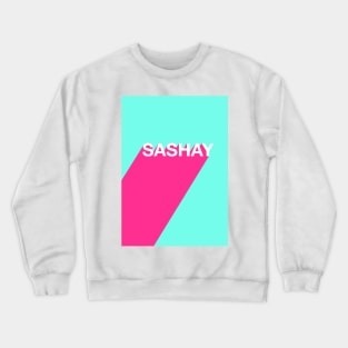 Sashay Crewneck Sweatshirt